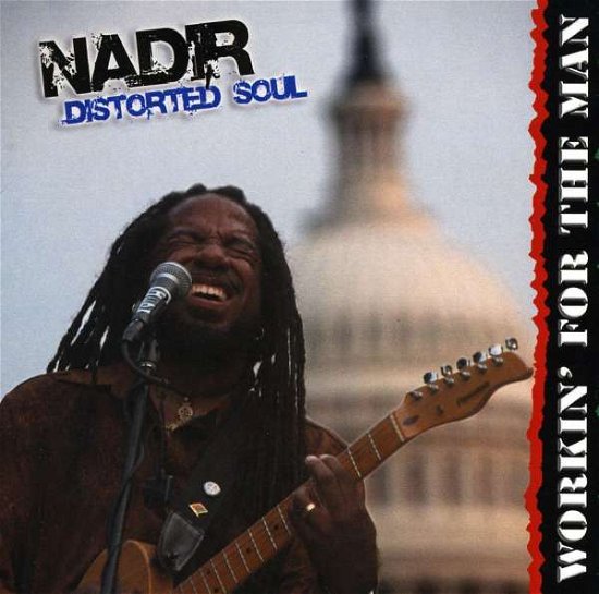 Cover for Nadir · Workin' for the Man (CD) (2008)