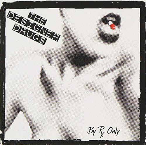 Cover for Designer Drugs · By Rx Only (CD) (2009)