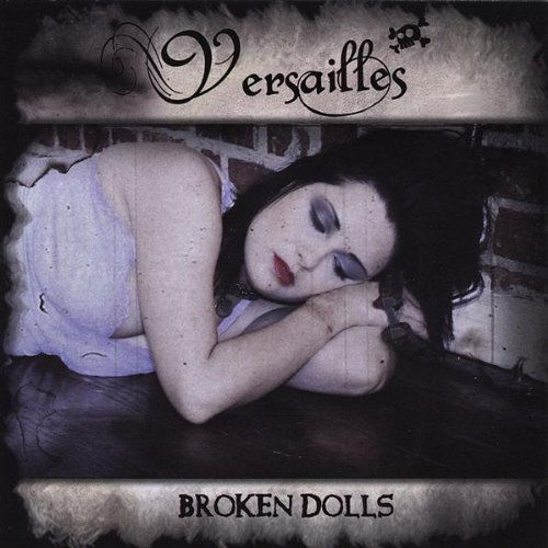 Broken Dolls - Versailles - Musik - Evileye - 0880270253821 - 2008