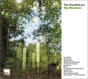 Cover for Pearlfishers · Sky Meadows (CD) (2003)