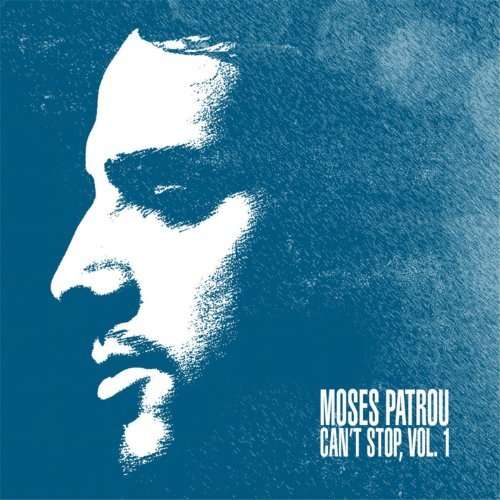 Cover for Moses Patrou · Cant Stop 1 (CD) (2013)