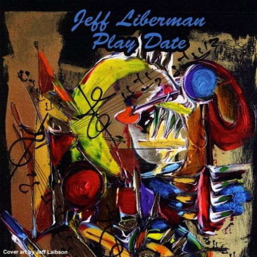 Cover for Jeff Liberman · Play Date (CD) (2011)