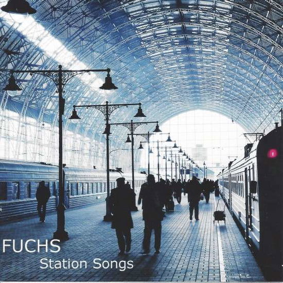 Station Songs - Fuchs - Music - SPV RECORDINGS - 0886922808821 - September 18, 2020