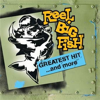Cover for Reel Big Fish · Greatest Hit &amp; More (CD) [Clean edition] (2006)