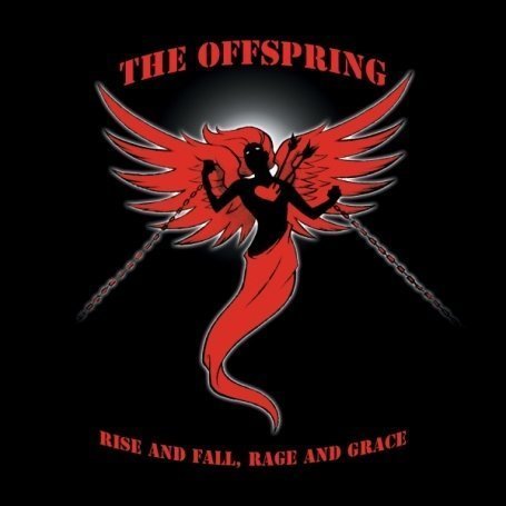 Rise And Fall, Rage And Grace - The Offspring - Music - SONY - 0886970290821 - June 13, 2008