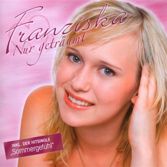 Cover for Franziska · Nur Getraumt (CD) (2008)
