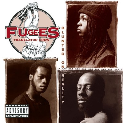 Fugees-blunted on Reality - Fugees - Musikk -  - 0886972577821 - 