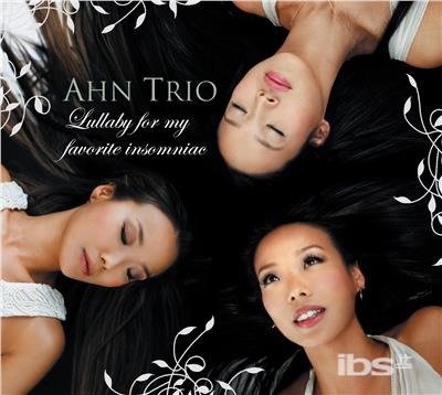 Cover for Ahn Trio · Lullaby for My Favorite Insomniac (CD) (2008)