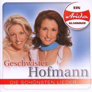 Schoensten Lieder - Geschwister Hofmann - Music - SOBMG - 0886973033821 - May 9, 2008