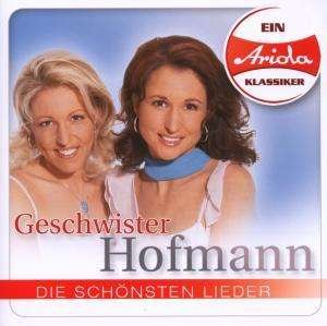 Cover for Geschwister Hofmann · Schoensten Lieder (CD) (2008)
