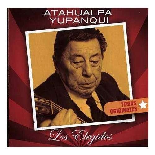 Cover for Atahualpa Yupanqui · Elegidos (CD) (2009)