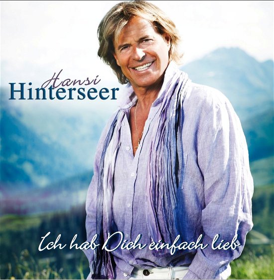 Cover for Hansi Hinterseer · Ich Hab Dich Einfach Lieb (CD) (2011)