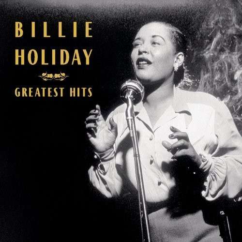 Greatest Hits - Billie Holiday - Música - SBMK - 0886977006821 - 17 de noviembre de 1998