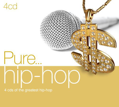 Pure Hip Hop / Various - Pure Hip Hop / Various - Music - SONY MUSIC - 0886977530821 - July 5, 2011