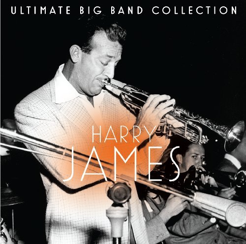 Ultimate Band Collecti - Harry James - Musik - JAZZ MUSIC - 0886978054821 - 7. marts 2011