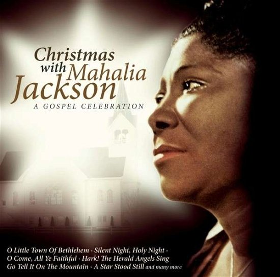 Christmas With Mahalia - Mahalia Jackson - Musikk - COLUM - 0887254119821 - 27. september 2013