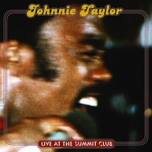 Live at the Summit C - Johnnie Taylor - Muziek -  - 0888072862821 - 