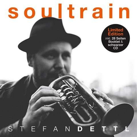 Cover for Stefan Dettl · Soultrain (CD) [Limited edition] (2016)
