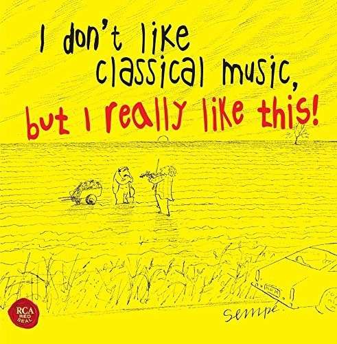 Cover for I Don't Like Classical Music but Ikinda / Various (CD) (2014)