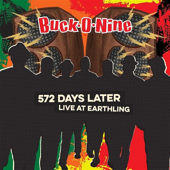 Cover for Buckonine · 572 Days Later  Live at Earth (CD)