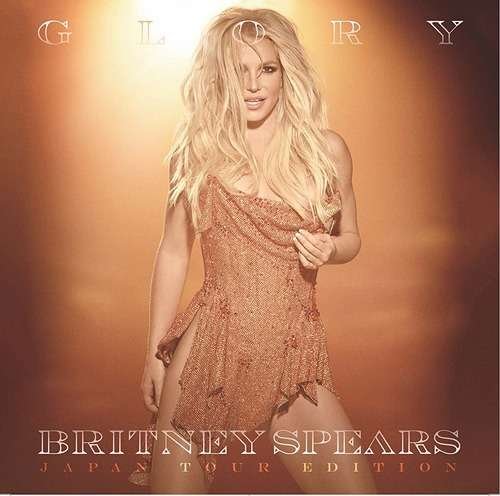 Glory: Asian Tour Edition - Britney Spears - Musiikki - IMT - 0889854483821 - perjantai 7. heinäkuuta 2017