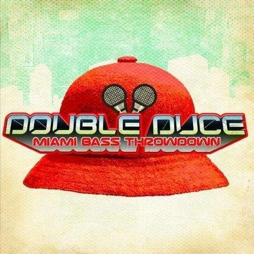 Cover for Double Duce · Miami Bass Throwdown-Double Duce (CD) (2011)