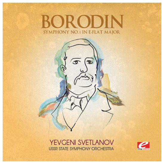 Cover for Borodin · Symphony 1 In E-Flat Major (CD) [EP edition] (2013)