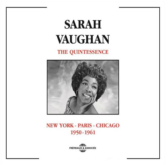 Quintessence Vol.2: New York - Paris - Chicago 1950-1961 - Sarah Vaughan - Música - FREMEAUX & ASSOCIES - 3448960229821 - 1 de junio de 2014