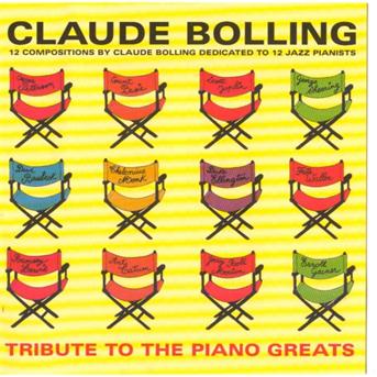 Tribute To The Piano Greats - Claude Bolling - Musiikki - FREMEAUX & ASSOCIES - 3448960245821 - lauantai 1. helmikuuta 2003