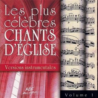 Cover for Anonyme · Plus Celebres Chants D'Eglise (Les): Versions Instrumentales Vol. 1 / Various (CD)