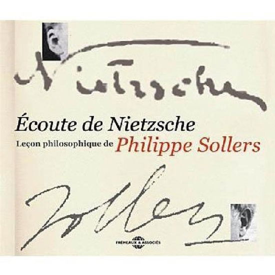 Cover for Philippe Sollers · Ecoute De Nietzsche: Lecon Philosophique De (CD) (2008)