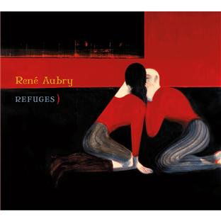 Refuges - Rene Aubry - Music - WAGRAM MUSIC - 3596972316821 - January 24, 2011