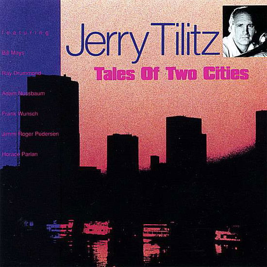 Cover for Jerry Tilitz · Tales of Two Cities (CD) (2007)