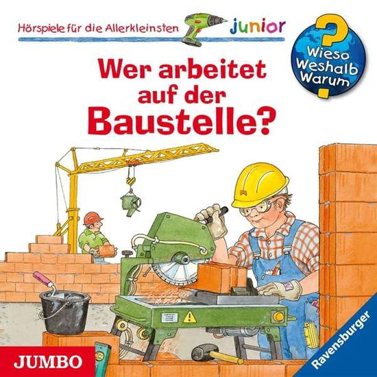 Cover for Wieso? Weshalb? Warum? · Wer Arbeitet Auf Der Baus (CD) (2020)