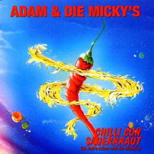 Cover for Adam &amp; Die Micky's · Chilli Con Sauerkraut (CD) (1998)