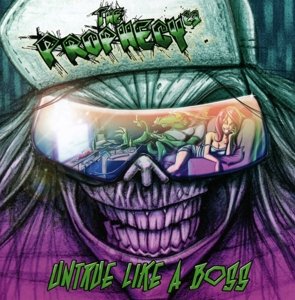 Cover for The Prophecy · Untrue Like a Boss (CD) (2014)