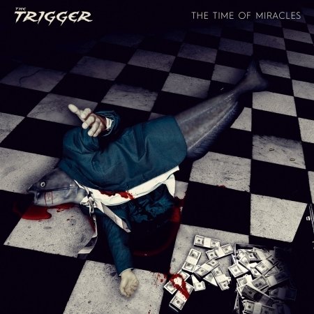 Cover for Trigger · Time Of Miracles (CD) (2019)