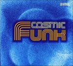 Cosmic Funk - Compilation - Musiikki - Nun Entertainment - 4029758372821 - keskiviikko 13. maaliskuuta 2002