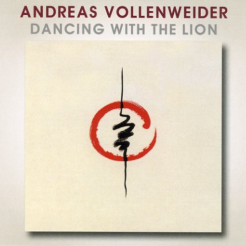 Cover for Andreas Vollenweider · Dancing with the Lion (CD) (2006)