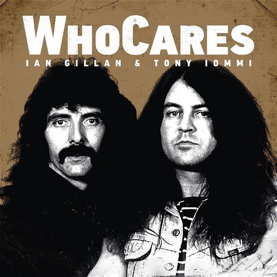 Cover for Ian Gillan &amp; Tony Iommi · Whocares (LP) [Limited White Vinyl edition] (2023)