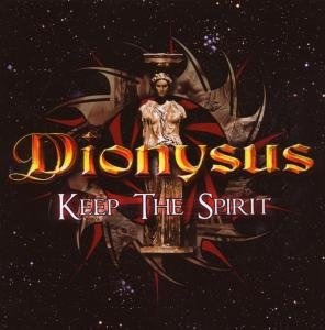 Cover for Dionysus · Keep the Spirit (CD) [Bonus Tracks, Enhanced edition] (2008)