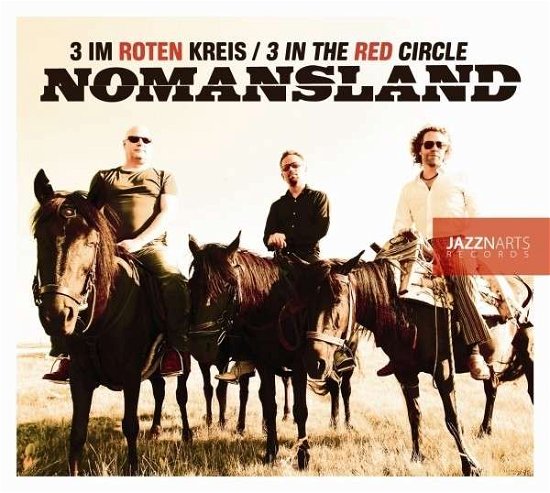Cover for Drei Im Roten Kreis · Nomansland (CD) (2013)