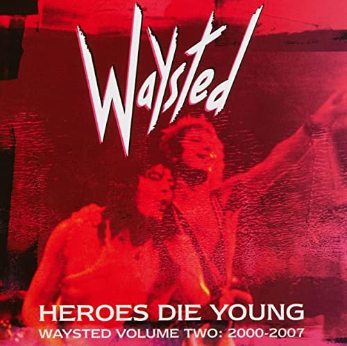 Cover for Waysted · Heroes Die Young: Waysted Volume Two (CD) [Japan Import edition] (2022)