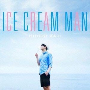 Cover for Kaji Hideki · Ice Cream Man (CD) [Japan Import edition] (2014)