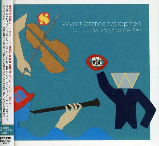 For The Ghosts Within - Robert Wyatt - Musique - HOSTESS - 4582214506821 - 27 octobre 2010
