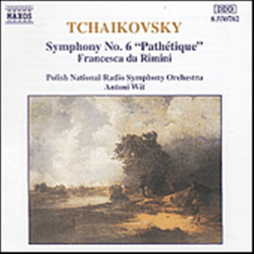 Symphonie Nr.6 Pathetique / Francesca da Rimini - Wit,antoni / Polnisches Nrso - Music - Naxos - 4891030507821 - October 19, 1993