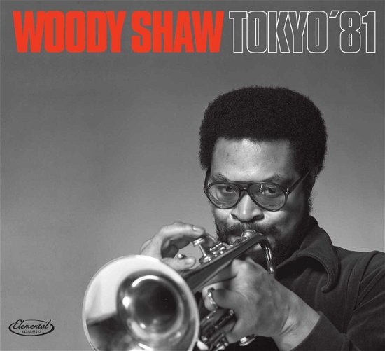Cover for Woody Shaw · Tokyo 1981 (CD) [Japan Import edition] (2018)