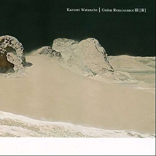Cover for Kazumi Watanabe · Guitar Renaissance 3 (CD) [Remastered edition] (2016)
