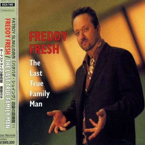 Cover for Freddy Fresh · Last True Family Man (CD) (1999)