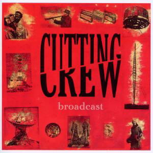 Cover for Cutting Crew · Broadcast (CD) [Bonus Tracks, Remastered edition] (2010)
